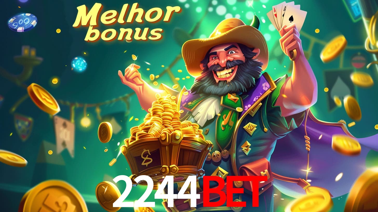 2244bet Aproveite o bônus